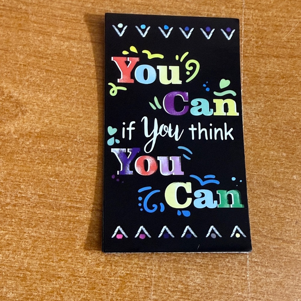 You can if you think you‎ can refrigerator magnet